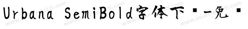 Urbana SemiBold字体下载字体转换